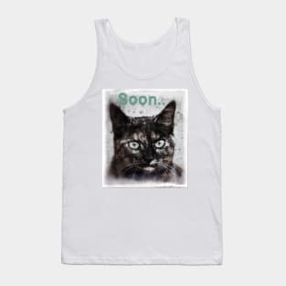 Soon.. Tank Top